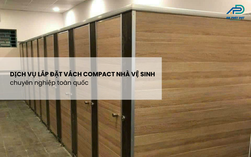 Dịch Vụ Lắp Đặt Vách Compact Nhà Vệ Sinh chuyên nghiệp toàn quốc