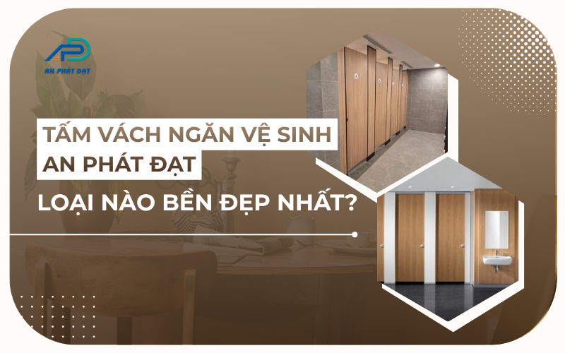Tấm vách ngăn vệ sinh An Phát Đạt